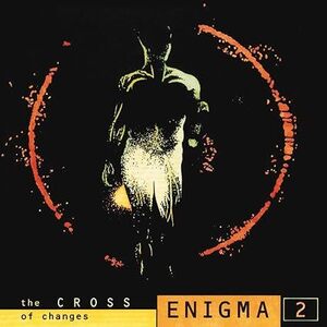 The Cross Of Changes エニグマ 　輸入盤CD