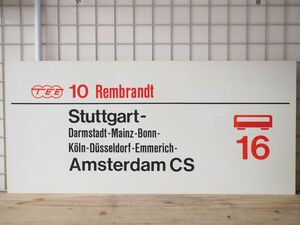 DB ドイツ国鉄 TEE 大型サボ 10 Rembrandt号 Stuttgart Amsterdam