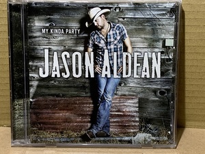 Jason Aldean / My Kinda Party