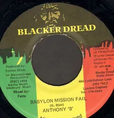 ジャマイカ7" Anthony B Babylon Mission Fail NONE Blacker Dread /00080