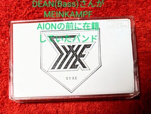 SYXE デモテープ　DEAN　MEIN KAMPF AION の前に在籍してたバンド　RARE ジャパメタ　メロディアス　送料無料