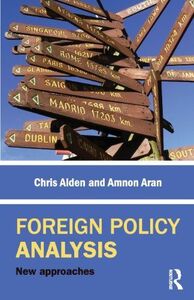 [A11987143]Foreign Policy Analysis: New Approaches Alden， Chris; Aran， Amno