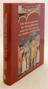 洋書 中世盛期 (900-1125) ベネディクト会修道院の帝国領と王権 Die Reichsabteien der Benediktiner das Konigtum ... ●カトリック 神学