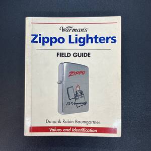 【 国内発送 】ZIPPO ジッポーライター フィールドガイド 洋書 Warmans Zippo Lighters Field Guide 英語　写真 約500点掲載 写真集