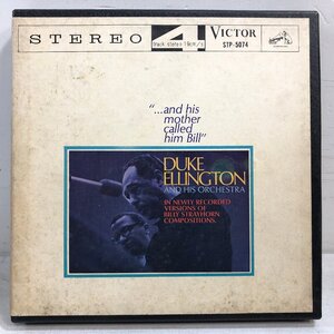 7号オープンリール⑬ DUKE ELLINGTON /...AND HIS MOTHER CALLED HIM BILL ビリー・ストレイホーンに捧ぐ〈カビあり〉デュークエリントン▲