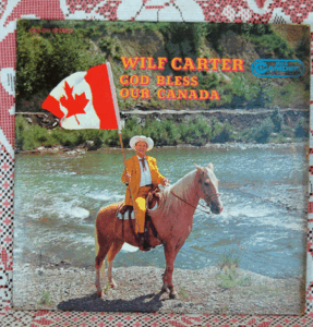 LP●WILF CARTER/GOD BLESS OUR CANADA/CAL/CAS-2111