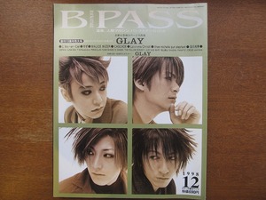 BPASS 1998.12●GLAY ラルク ゆず T.M.Revolution 及川光博