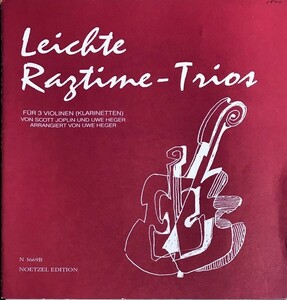 ジョプリン Leichte Ragtime-Trios (ヴァイオリン三重奏) 輸入楽譜 Scott Joplin Leichte Ragtime-Trios f?r 3 Violinen (Klarinetten)