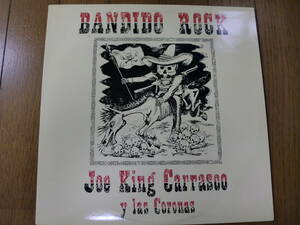 【レコード】JOE KING CARRASCO Y LAS CORONAS / BANDIDO ROCK 1987 ROUNDER RECORDS 9012 TEXMEX パンク