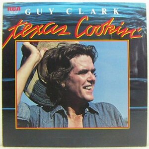 LP,ガイクラーク　GUY CLARK　TEXAS COOKIN