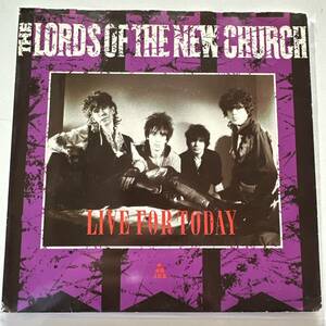 The Lords Of The New Church - Live For Today ☆UK ORIG 7″☆Stiv Bators / Brian James /