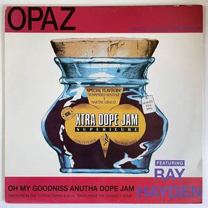 Opaz - Oh My Goodniss Anutha Dope Jam