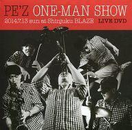 中古邦楽DVD PE’Z / ONE-MAN SHOW 2014.7.13 sun at Shinjuku BLAZE LIVE DVD