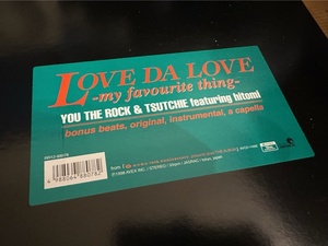 12”★You The Rock & Tsutchie Featuring Hitomi / Love Da Love -My Favourite Thing- ジャパニーズヒップホップ！！
