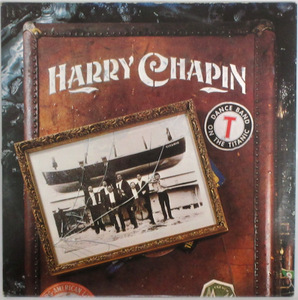 HARRY CHAPIN / DANCE BAND ON THE TITANIC / 9E-301 US盤！［ハリー・チェイピン］OLD-5075