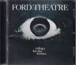 【新品CD】 Ford Theatre / Trilogy For The Masses