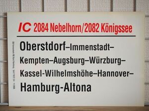 DB ドイツ国鉄 サボ IC インターシティ 2084 Nebelhorn号 / 2082 Konigssee号 Oberstdorf Hamburg