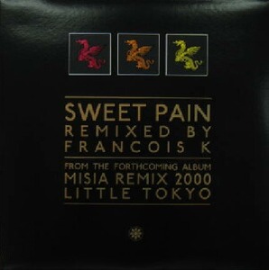 $ MISIA / SWEET PAIN (BVJS-29910) Franois K. Remixes Y20+ 　12インチ　アナログ　FRANCOUS K