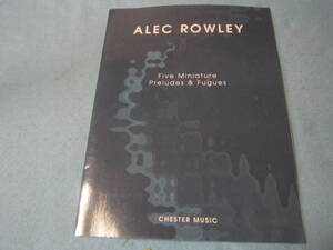 ｍ輸入ピアノ用楽譜　Five Miniature Preludes & Fugues: For Piano　アレック・ローリー　 Alec Rowley　11ページの楽譜です