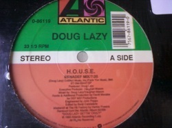 ハウス Doug Lazy / H.O.U.S.E. 12インチです。