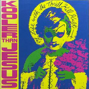 (C30H)☆インダストリアル/マイ・ライフ・ウィズ・ザ・スリル・キルト・カルト/My Life With The Thrill Kill Kult/Kooler Than Jesus☆