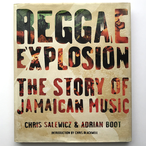 Reggae Explosion: The Story of Jamaican Music