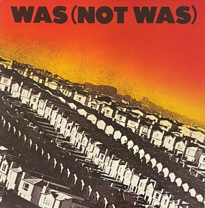 ♪試聴♪Was (Not Was) / Was (Not Was)