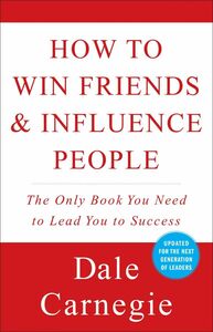 [A01271511]How to Win Friends and Influence People