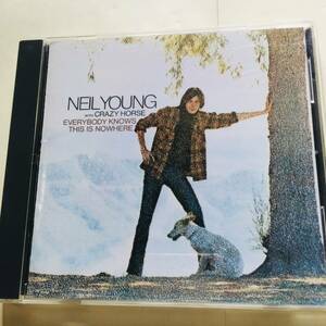 2005年国内盤　 ニール・ヤング・ウィズ・クレイジー・ホース　 Neil Young - Everybody Knows This Is Nowhere