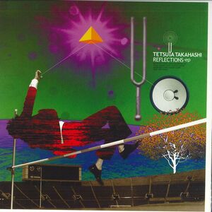 12 Tetsuya TAKAHASHI Reflections EP VSEP288 VIVID /00250