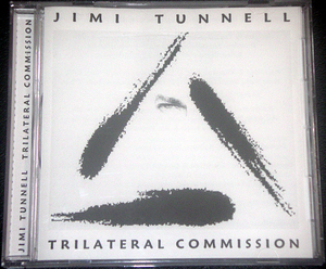 ジミ・タンネル JIMI TUNNELL / TRILATERAL COMMISSION テクニカル・フュージョン