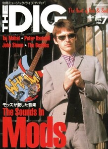 THE DIG　JUNE/JULY 1996 NO.7　モッズ大全集