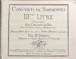 ドルネル Concerts de Simphonies, Livre 3 (ファクシミリ 自筆譜 フルート,ヴァイオリン,オーボエ) 輸入楽譜 Dornel 洋書