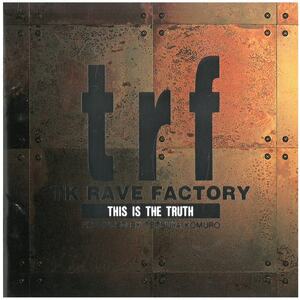 trf (ティーアールエフ) / TK RAVE FACTORY~THIS IS THE TRUTH~　CD