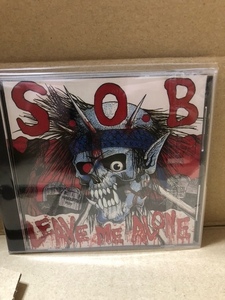 S.O.B / Leave Me Alone , Don