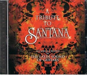 ＣＤ　トリビュート・トゥ・サンタナ Latin Sound of Guitars:Tribute to Santana