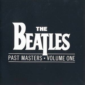 Past Masters 1 ザ・ビートルズ　輸入盤CD