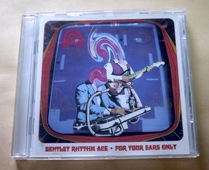 BENTLEY RHYTHM ACE■FOR YOUR EARS CD POP WILL EAT ITSEL