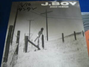 プロモオンリーのえらいカッコいいジャケ７”】浜田省吾 / J .BOY【盤は極美品、しかもあの番組で使用？