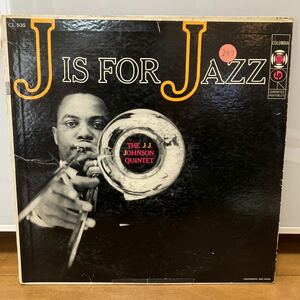 【LP】オリジ★J.J.ジョンソン / J.J. Johnson / J イズ・フォー・ジャズ/ Is For Jazz / US盤 / COLUMBIA CL 935 MONO 6-eyes