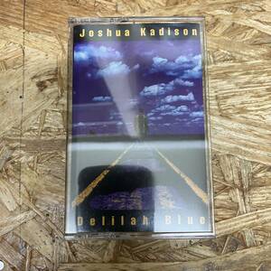 シ ROCK,POPS JOSHUA KADISON - DELILAH BLUE アルバム TAPE 中古品