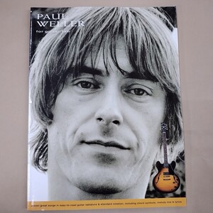 楽譜 ギタースコア 輸入版 タブ譜付/PAUL WELLER FOR GUITAR TAB ポール・ウェラー