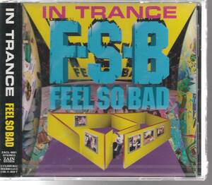 ＦＥＥＬ ＳＯ ＢＡＤ さん 「ＩＮ ＴＲＡＮＣＥ」 ＣＤ 未使用・未開封