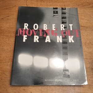 ロバート・フランク 写真集 Robert Frank Moving Out