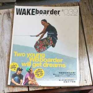 ☆WAKEboarder MAGAZINE　ウェイクボーダー・マガジン #039　2010年 11月号☆