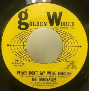 THE DEBONAIRES/PLEASE DONT SAY ～ シングルレコード