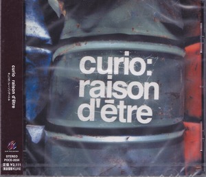 CURIO / キュリオ / Raison detre /未開封CD!!60846