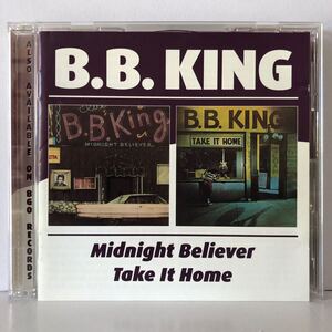 B.B. King 2 in1 Midnight Believer / Take It Home ※レーベル面に小キズあり 03年 英BGO beat goes on records B.B.キング