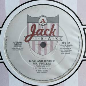 MR. FINGERS - LOVE AND JUSTICE / LARRY HEARD / JACK TRAX JTX 32