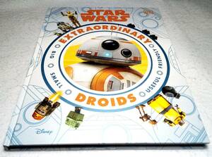 ＜洋書＞スター・ウォーズ　ドロイド　資料集　～子供向け / 図鑑『STAR WARS Extraordinary Droids』